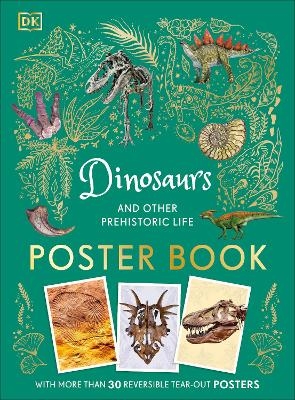 Dinosaurs and Other Prehistoric Life Poster Book -  Dk