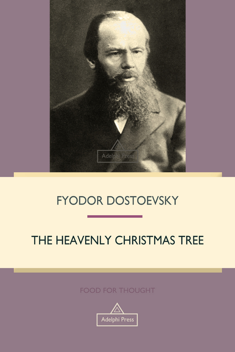 Heavenly Christmas Tree -  Fyodor Dostoevsky