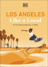 Los Angeles Like a Local - DK Travel
