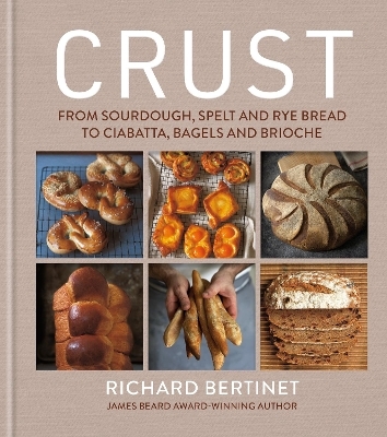 Crust - Richard Bertinet