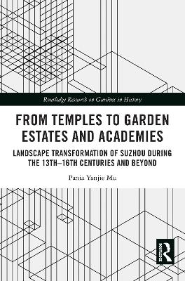 From Temples to Garden Estates and Academies - Pania Yanjie Mu