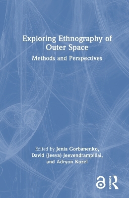 Exploring Ethnography of Outer Space - 