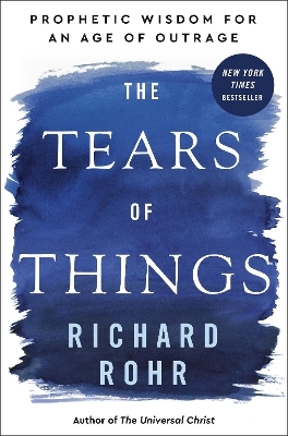 The Tears of Things - Richard Rohr