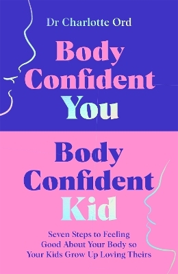 Body Confident You, Body Confident Kid