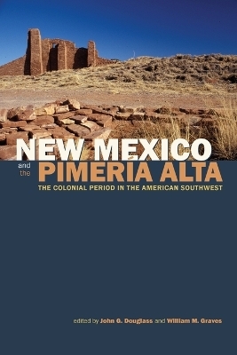 New Mexico and the Pimer&iacute;a Alta - 