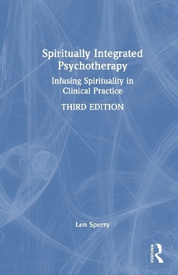 Spiritually Integrated Psychotherapy - Len Sperry