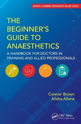 The Beginner's Guide to Anaesthetics