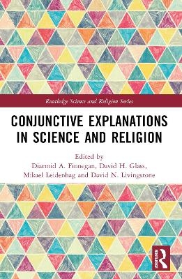 Conjunctive Explanations in Science and Religion - 