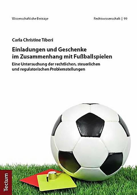 Einladungen und Geschenke im Zusammenhang mit Fu&szlig;ballspielen - Carla Christine Tiberi