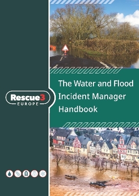The Water and Flood Incident Manager Handbook - Laurie Adams