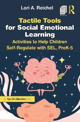Tactile Tools for Social Emotional Learning - Lori Reichel