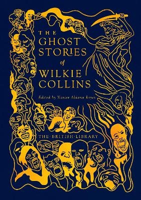 The Ghost Stories of Wilkie Collins - Wilkie Collins