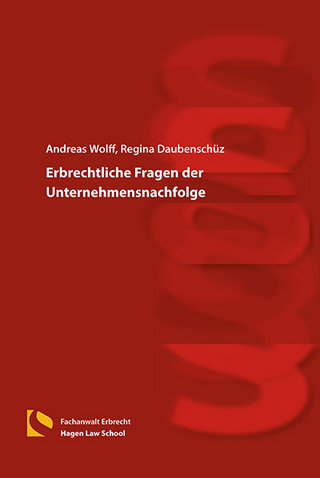 Erbrechtliche Fragen der Unternehmensnachfolge