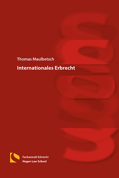 Internationales Erbrecht - Thomas Maulbetsch