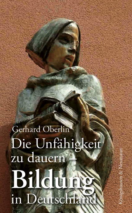 Die Unf&auml;higkeit zu dauern - Gerhard Oberlin