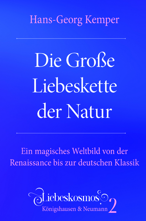 Die Gro&szlig;e Liebeskette der Natur - Hans-Georg Kemper