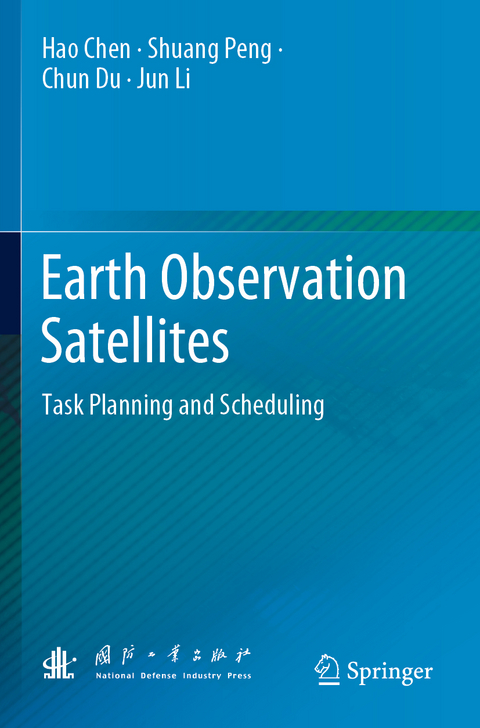 Earth Observation Satellites - Hao Chen, Shuang Peng, Chun Du, Jun Li