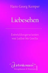Liebesehen - Hans-Georg Kemper