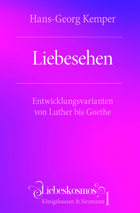 Liebesehen - Hans-Georg Kemper