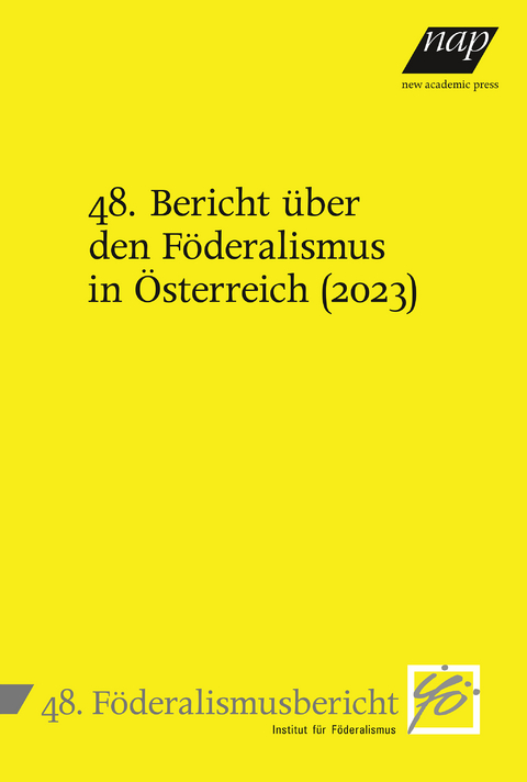 48. Bericht &uuml;ber den F&ouml;deralismus in &Ouml;sterreich (2023) - 