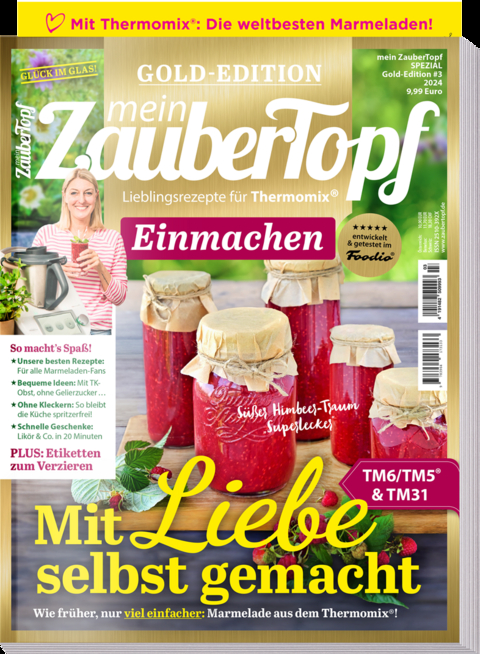 Mein Zaubertopf Gold Edition 03/24 - EInmachen mit dem Thermomix &reg; TM5&reg; TM31 TM6 -  Redaktion mein ZauberTopf