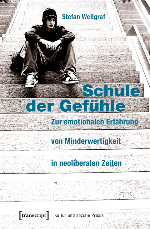 Schule der Gef&uuml;hle - Stefan Wellgraf