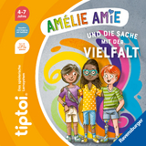 tiptoi&reg; Bildergeschichten &uuml;ber den Umgang mit Gef&uuml;hlen - Am&eacute;lie Amie und die Sache mit der Vielfalt - Cee Neudert
