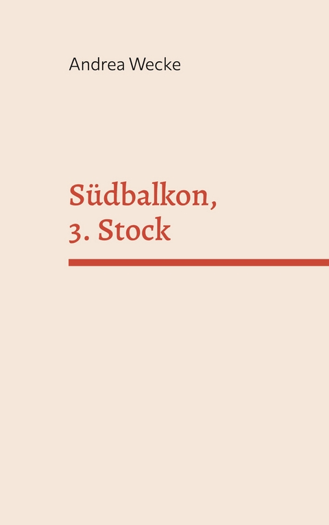S&uuml;dbalkon, 3. Stock - Andrea Wecke