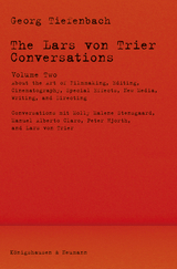 The Lars von Trier conversations - Georg Tiefenbach