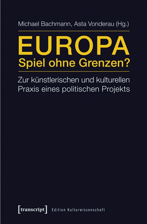 Europa &ndash; Spiel ohne Grenzen? - 