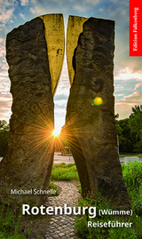 Rotenburg (W&uuml;mme) Reisef&uuml;hrer - Michael Schnelle