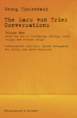 The Lars von Trier conversations - Georg Tiefenbach