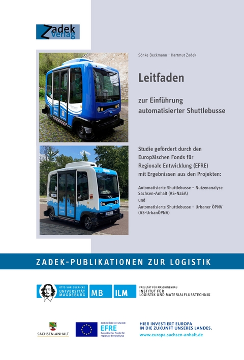 LEITFADEN ZUR EINF&Uuml;HRUNG AUTOMATISIERTER SHUTTLEBUSSE - S&ouml;nke Beckmann, Hartmut Zadek
