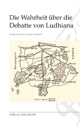 Die Wahrheit &uuml;ber die Debatte von Ludhiana - Hadhrat Mirza Ghulam Ahmad