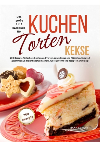 Das große 2 in 1 Backbuch - Kuchen, Torten, Kekse