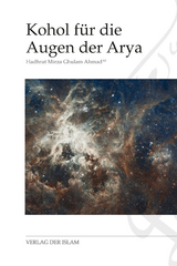 Kohol f&uuml;r die Augen der Arya - Hadhrat Mirza Ghulam Ahmad