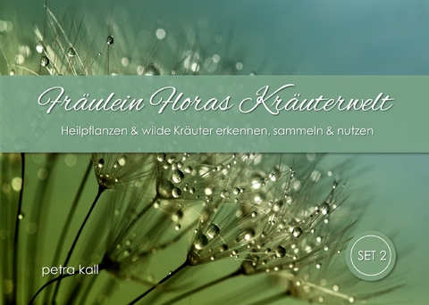 Heilpflanzen und wilde Kräuter | Set 2 - Petra Kall