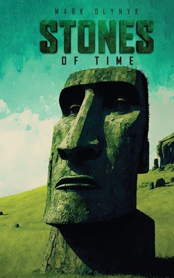 Stones of Time - Mark Olynyk