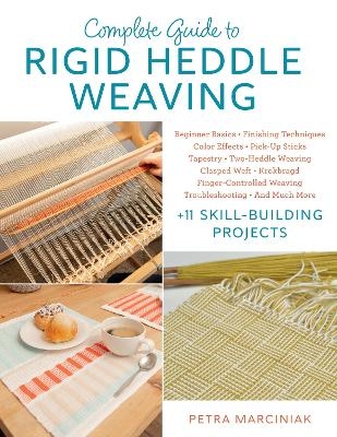 Complete Guide to Rigid Heddle Weaving - Petra Marciniak