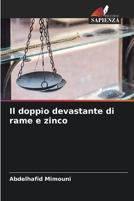Il doppio devastante di rame e zinco
