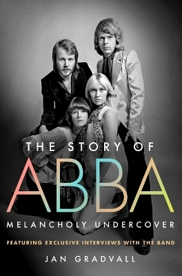 The Story of Abba - Jan Gradvall