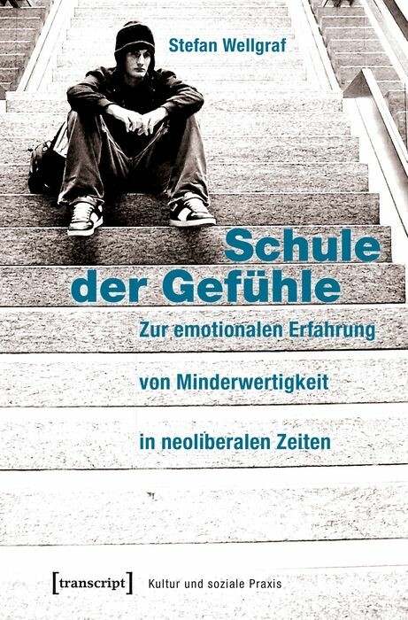 Schule der Gef&uuml;hle - Stefan Wellgraf
