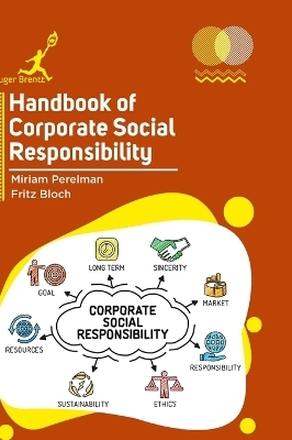 Handbook of Corporate Social Responsibility - Miriam Perelman, Fritz Bloch
