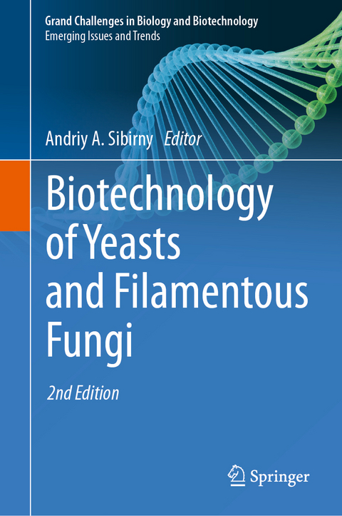 Biotechnology of Yeasts and Filamentous Fungi - 