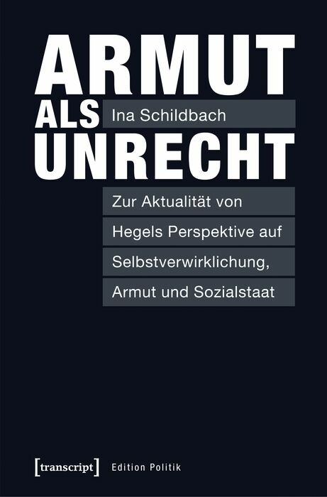 Armut als Unrecht - Ina Schildbach
