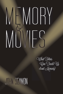 Memory and Movies - John Seamon