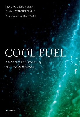 Cool Fuel - Jacob W. Leachman, &Oslash;ivind Wilhelmsen, Konstantin I. Matveev