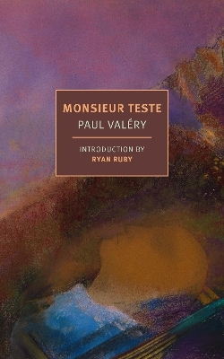 Monsieur Teste - Paul Val&eacute;ry, Charlotte Mandell