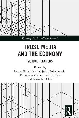 Trust, Media and the Economy - 