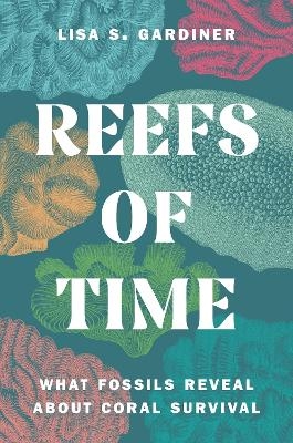 Reefs of Time - Lisa S. Gardiner